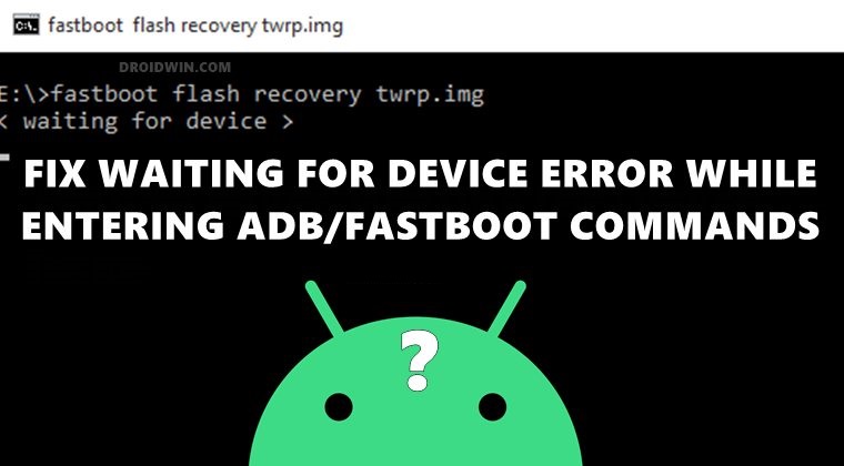 Fix Waiting for Device in ADB or Fastboot Commands